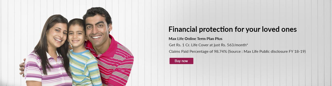 Financial Protection for Your Loved Ones with Max Life Term Insurance Plan Online